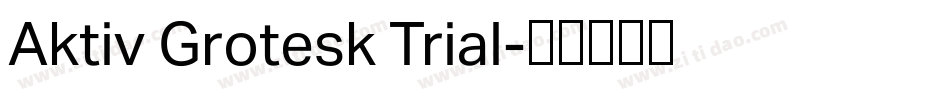 Aktiv Grotesk Trial字体转换